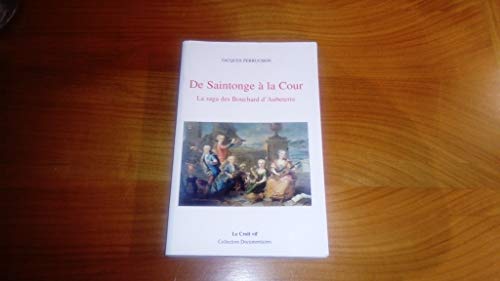 LA SAGA DES BOUCHARD D'AUBETERRE