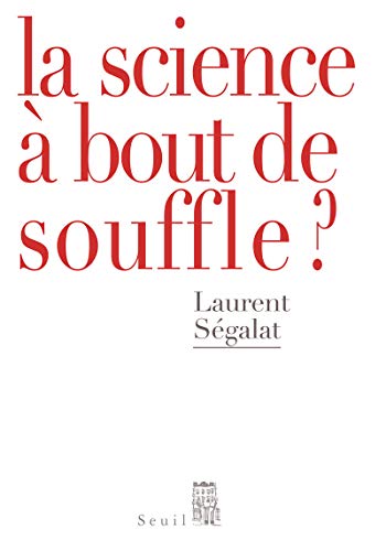 LA SCIENCE À BOUT DE SOUFFLE ?
