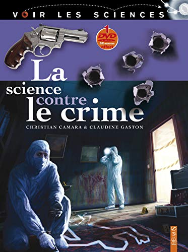 LA SCIENCE CONTRE LE CRIME