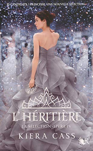 LA SÉLECTION T4 : L'HÉRITIÈRE