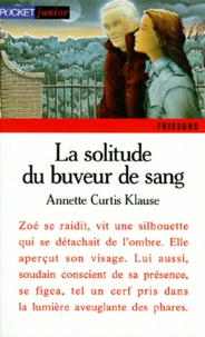 LA SOLITUDE DU BUVEUR DE SANG