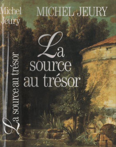 LA SOURCE AU TRÉSOR