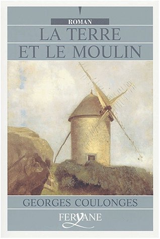 LA TERRE ET LE MOUILIN