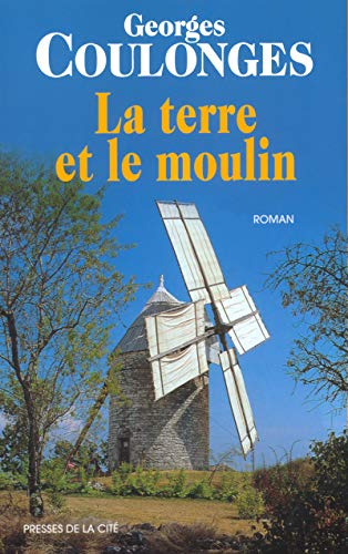 LA TERRE ET LE MOULIN