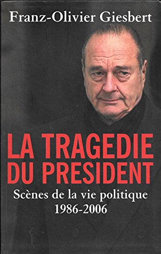 LA TRAGÉDIE DU PRÉSIDENT