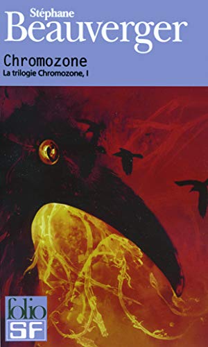 LA TRILOGIE CHROMOZONE T1 : CHROMOZONE
