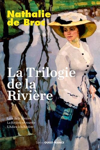 LA TRILOGIE DE LA RIVIÈRE