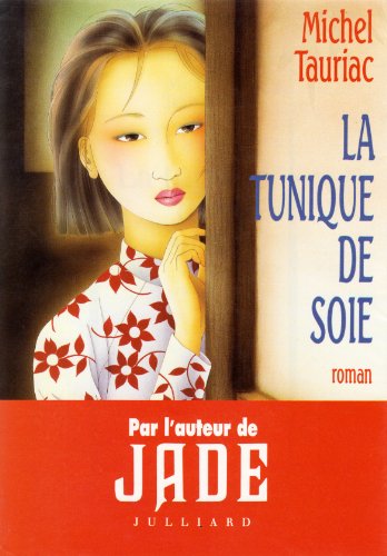 LA TUNIQUE DE SOIE