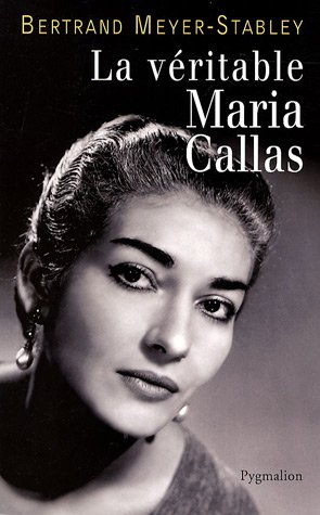 LA VÉRITABLE MARIA CALLAS
