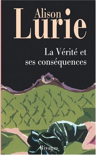 LA VÉRITÉ ET SES CONSÉQUENCES