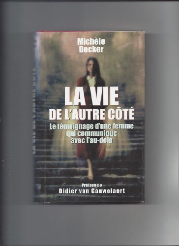 LA VIE DE L'AUTRE CÔTÉ