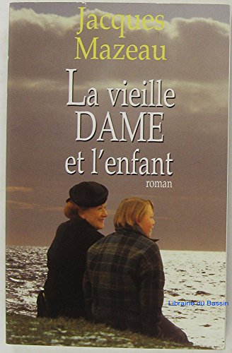LA VIEILLE DAME ET L'ENFANT