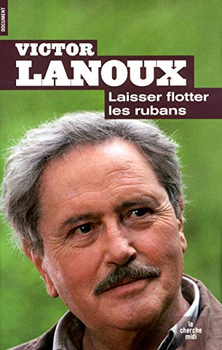 LAISSER FLOTTER LES RUBANS