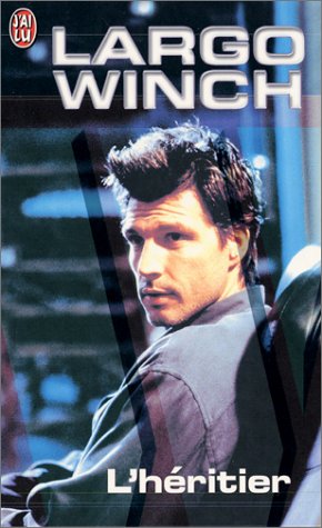 LARGO WINCH ..- L'HERITIER