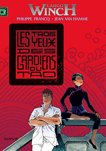LARGO WINCH : LES TROIS YEUX DES GARDIENS DU TAO  T15