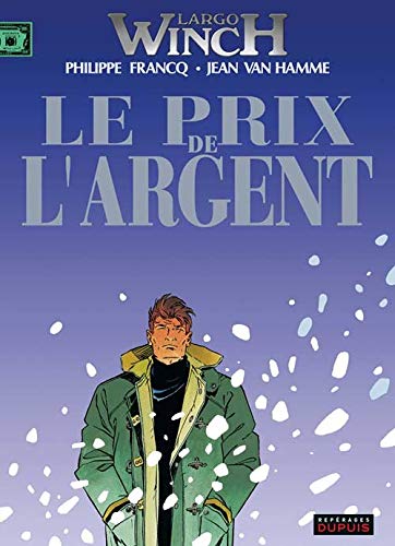 LARGO WINCH N° 13 (LE PRIX DE L'ARGENT)