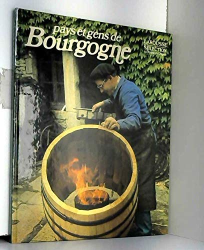 LAROUSSE PAYS ET GENS DE BOURGOGNE