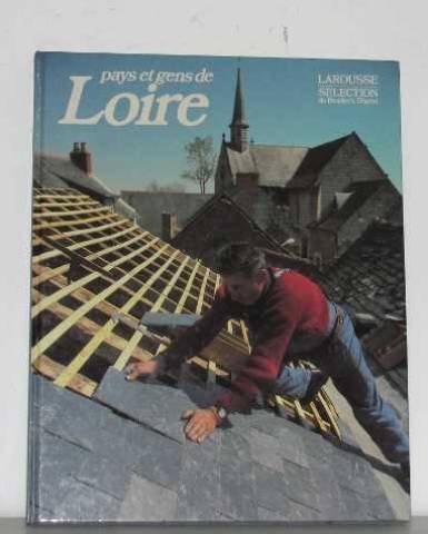 LAROUSSE PAYS ET GENS DE LOIRE