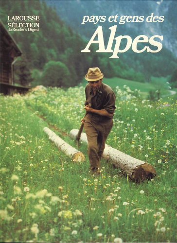LAROUSSE PAYS ET GENS DES ALPES