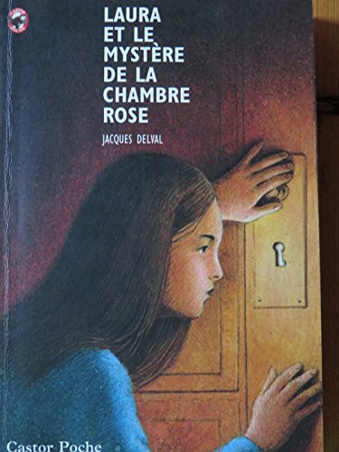 LAURA ET LE MYSTÈRE DE LA CHAMBRE ROSE
