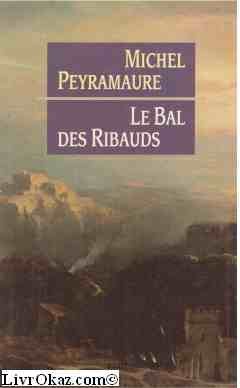 LE BAL DES RIBAUDS
