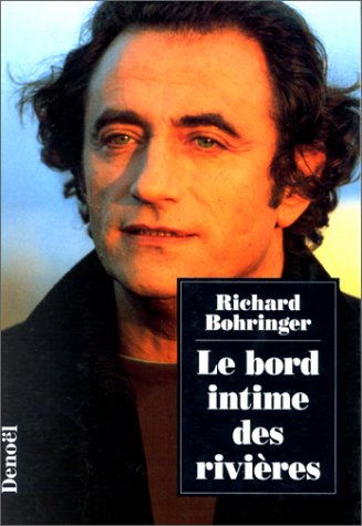 LE BORD INTIME DES RIVIÈRES