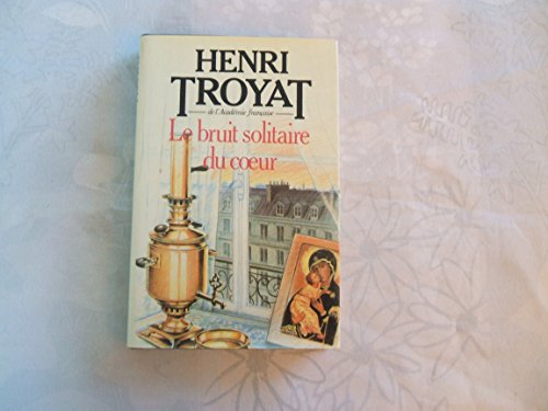 LE BRUIT SOLITAIRE DU COEUR