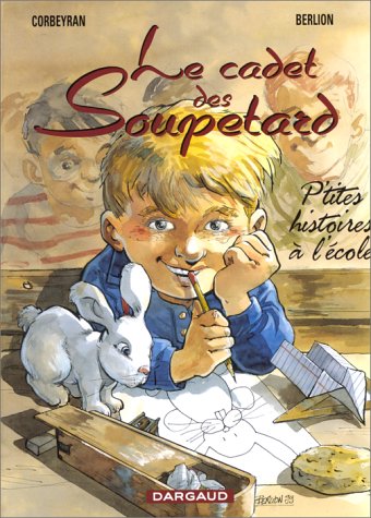 LE CADET DES SOUPETARD  (P'TITES HISTOIRES A L' ECOLE)