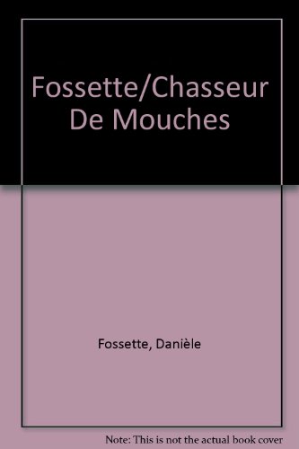 LE CHASSEUR DE MOUCCHES
