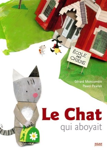 LE CHAT QUI ABOYAIT