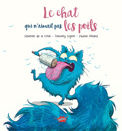 LE CHAT QUI N'AIMAIT PAS LES POILS