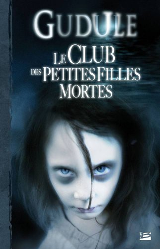 LE CLUB DES PETITES FILLES MORTES