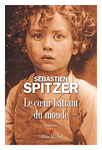 LE COEUR BATTANT DU MONDE