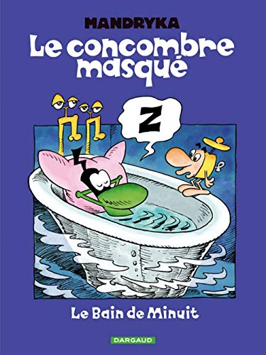 LE CONCOMBRE MASQUÉ: LE BAIN DE MINUIT