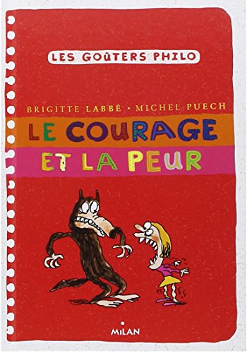 LE COURAGE ET LA PEUR