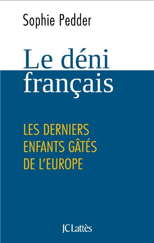 LE DÉNI FRANÇAIS