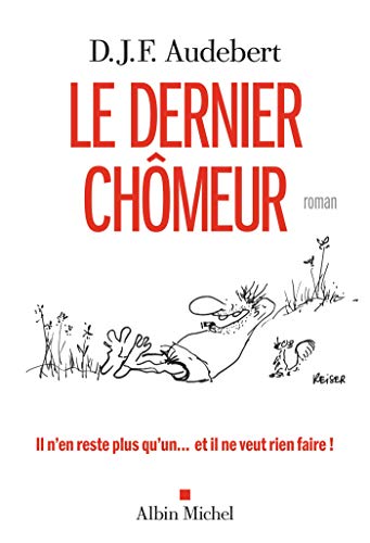 LE DERNIER CHÔMEUR