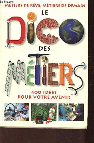 LE DICO DES MÉTIERS