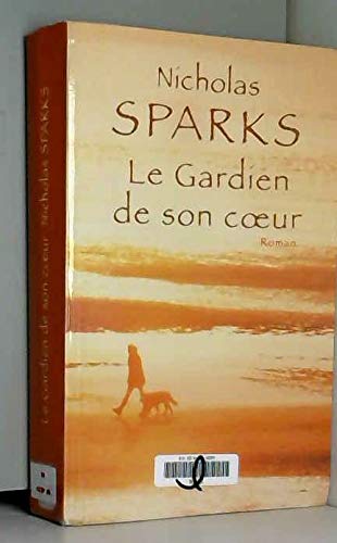 LE GARDIEN DE SON COEUR