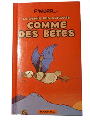 LE GÉNIE DES ALPAGES:COMME DES BÊTES