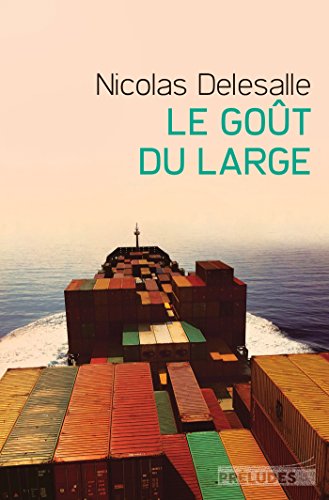 LE GOÛT DU LARGE