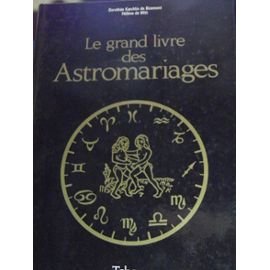 LE GRAND LIVRE DES ASTROMARIAGES