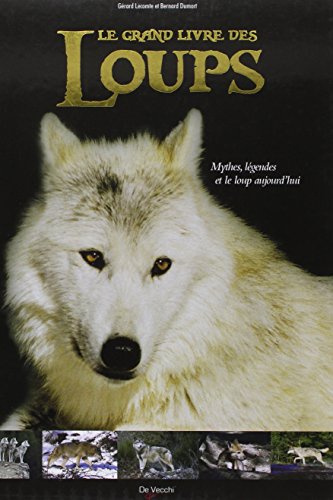 LE GRAND LIVRE DES LOUPS
