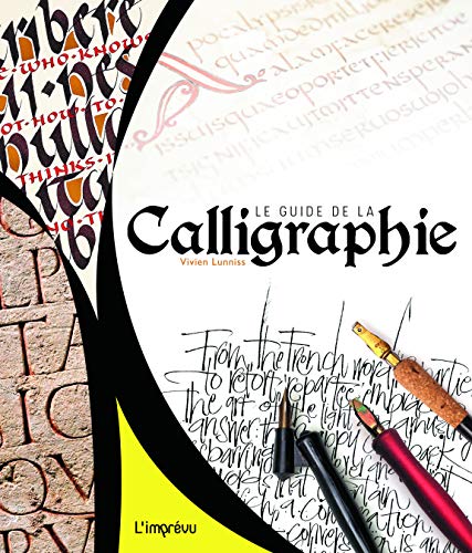 LE GUIDE DE LA CALLIGRAPHIE