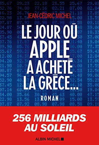 LE JOUR OÙ APPLE A ACHETÉ LA GRÈCE