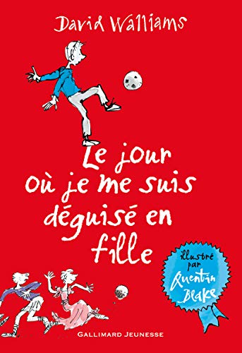 LE JOUR OÙ JE ME SUIS DÉGUISÉ EN FILLE
