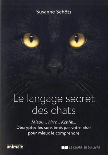 LE LANGUAGE SECRET DES CHATS
