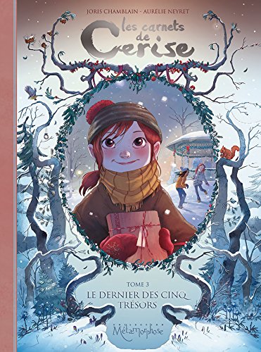 LES CARNETS DE CERISE T3  LE DERNIER DES CINQ TRÉSORS (LE)