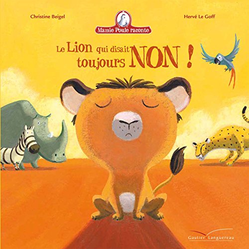 LE LION QUI DISAIT TOUJOURS NON !
