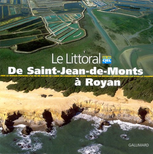 LE LITTORAL DE SAINT-JEAN-DE-MONTS À ROYAN
